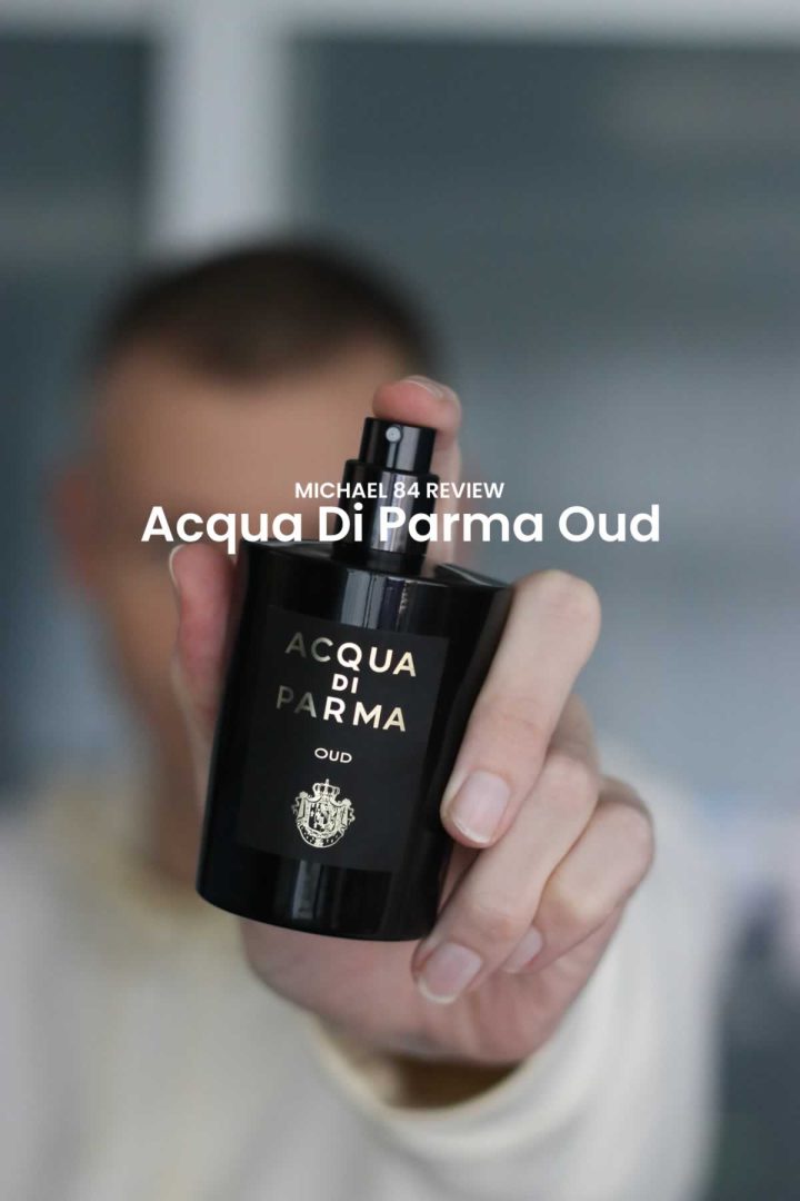 Acqua Di Parma Oud Fragrance Review by Michael 84
