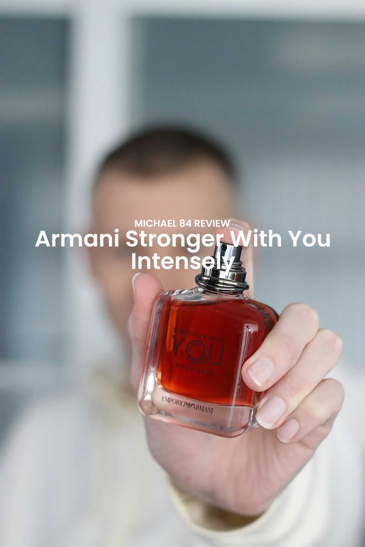 Emporio Armani Stronger With You Intensely Review - Here's What It