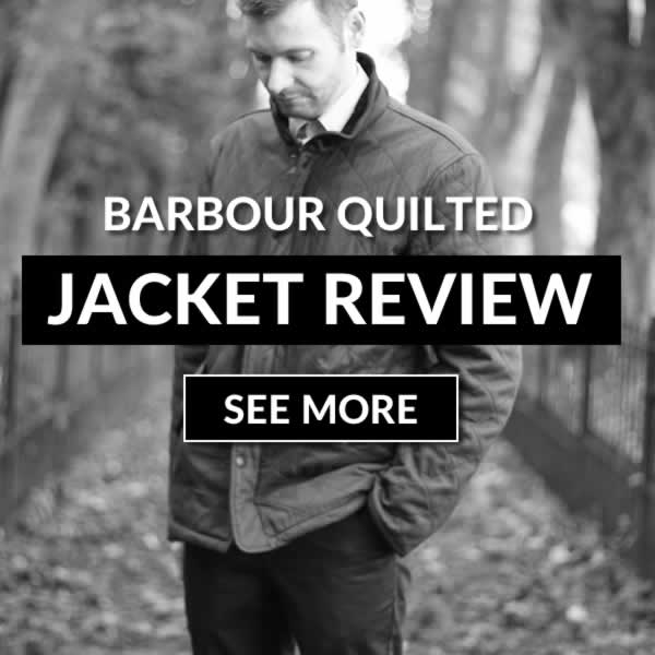 Is A Barbour Quilted Jacket Worth It?