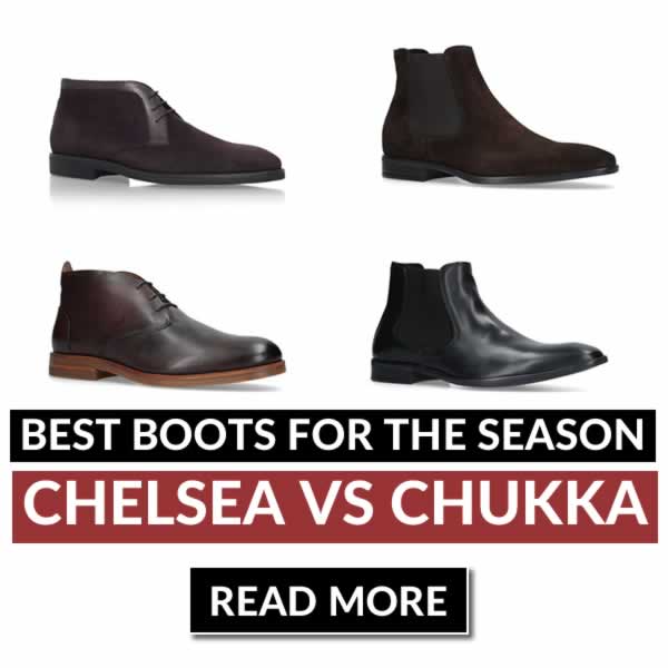 Chukka vs Chelsea Boots