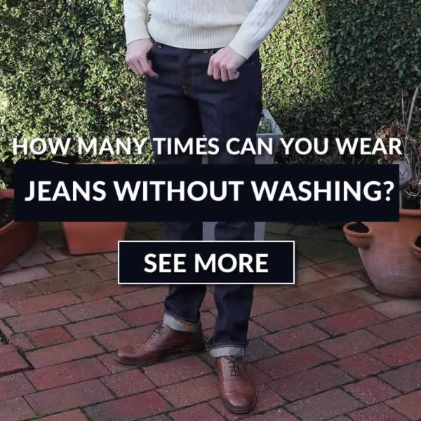 How Many Times Can You Wear A Pair Of Jeans Without Washing