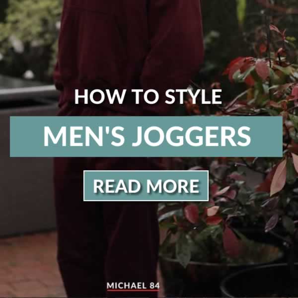 How To Wear Joggers With Style