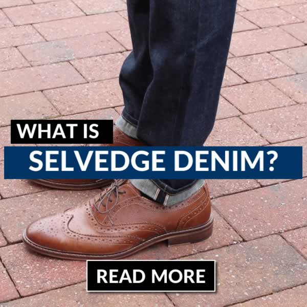 What Is Selvedge Denim - A Beginners Guide