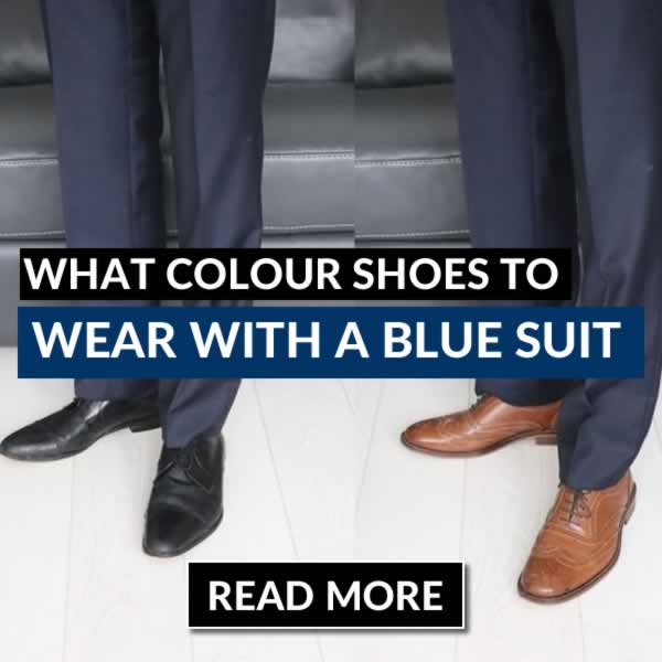 What Colour Shoes To Wear With A Blue Suit