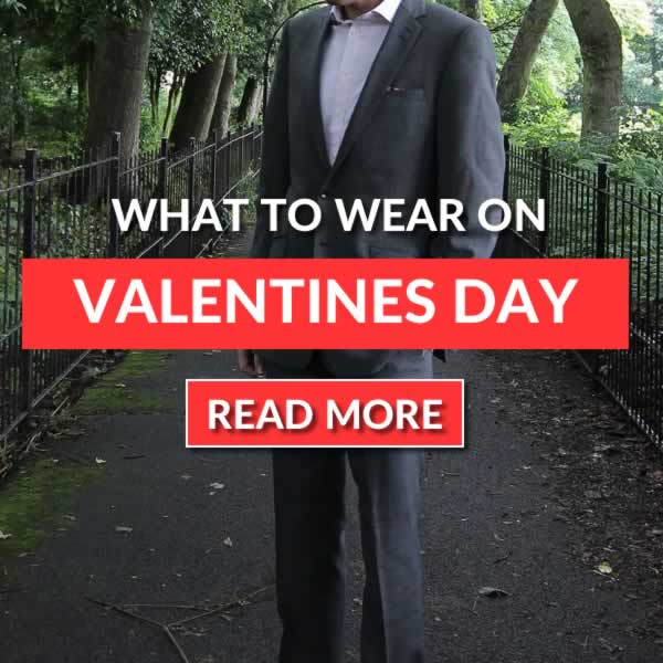 What To Wear On Valentines Day - Mens Outfit Ideas