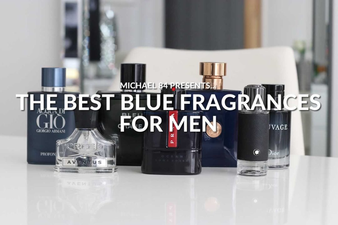 The Best Blue Fragrances For Men By Michael 84