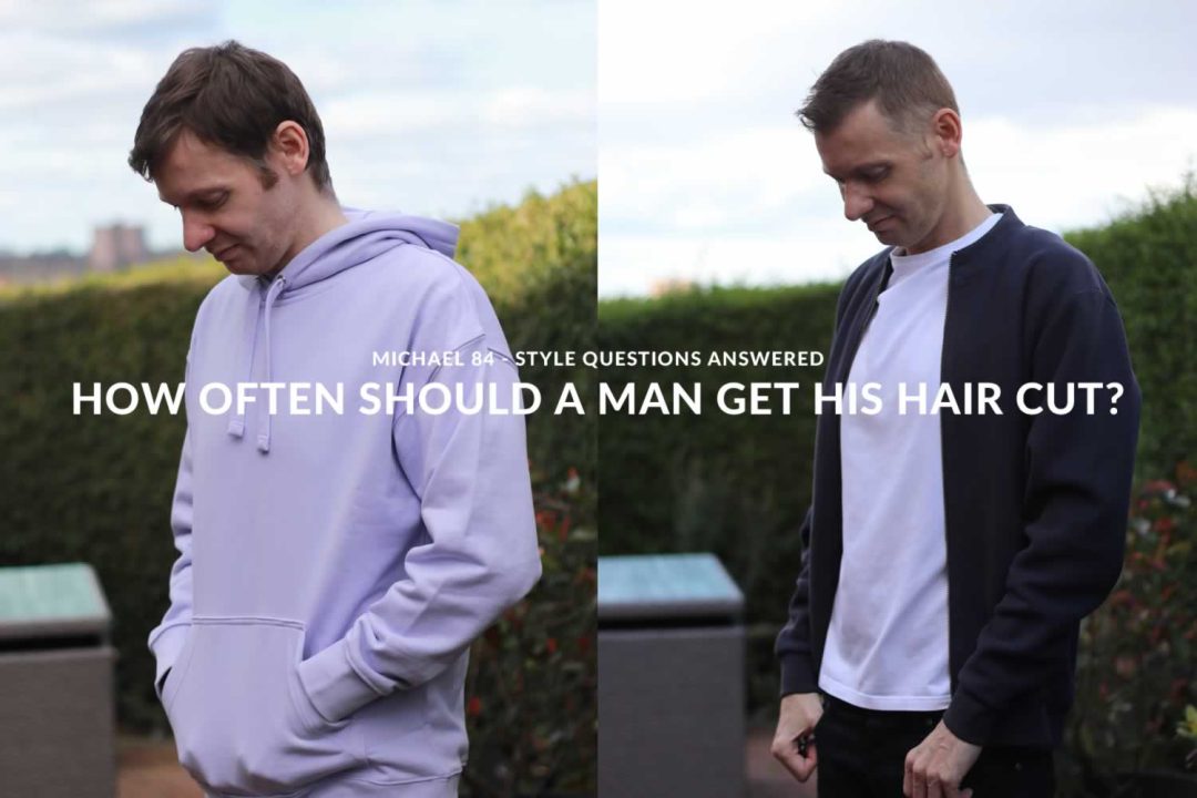 How Often Should A Man Get His Hair Cut? Style Questions Answered