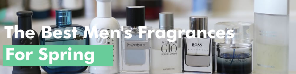 Best Men's Spring Fragrances