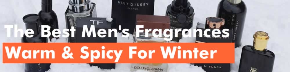 Best Men's Winter Fragrances Warm And Spicy