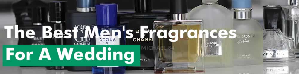 The Best Men's Wedding Fragrances