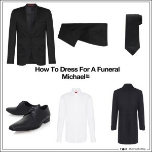 What To Wear To A Funeral For Men | Michael 84